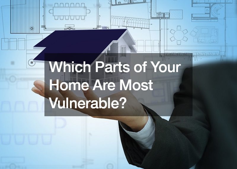 Which Parts of Your Home Are Most Vulnerable?